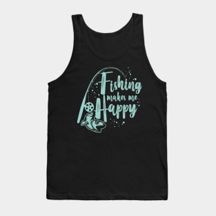 Mens Fishing Shirt Makes Me Happy Fathers Day Fish Tank Top